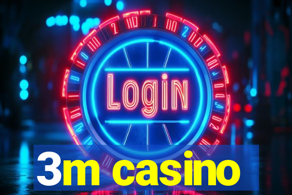 3m casino